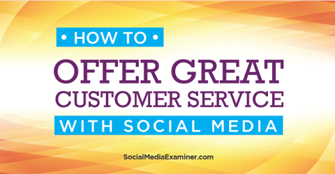 offrir un service client avec les médias sociaux