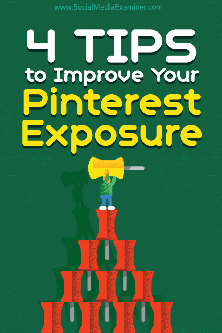 4 conseils pour améliorer votre exposition sur Pinterest: Social Media Examiner