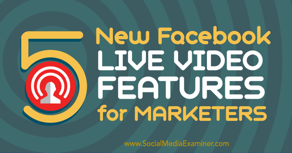 fonctionnalités de marketing vidéo en direct sur facebook