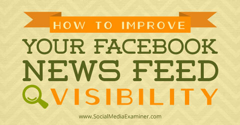 améliorer la visibilité du fil d'actualité facebook
