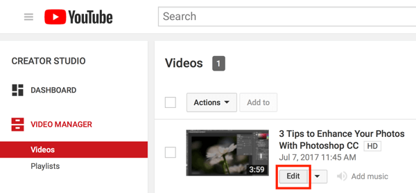 Ouvrez Creator Studio et cliquez sur le bouton Modifier de votre vidéo dans le Gestionnaire de vidéos.