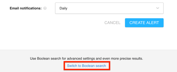 Cliquez sur le bouton Passer à la recherche booléenne dans Awario pour accéder à la fonction de recherche booléenne.