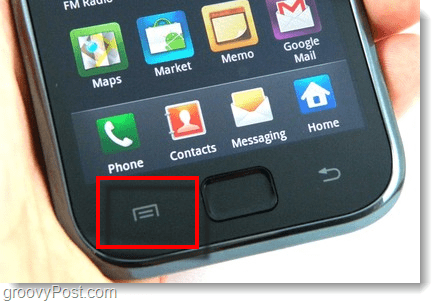 Appuyez sur le bouton de menu de votre téléphone Android - Galaxy S