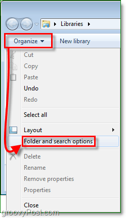 dans Windows 7 pour accéder à la fenêtre des options de dossier, cliquez sur organiser, puis sur dossier et options de recherche