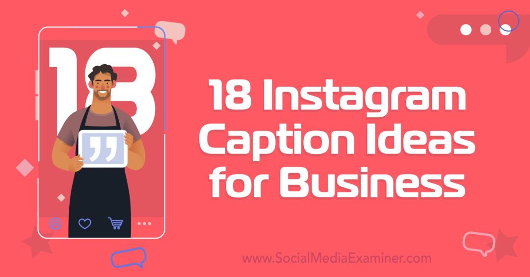 18 idées de légendes Instagram pour les entreprises-Social Media Examiner
