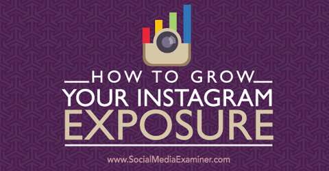 développer votre exposition instagram