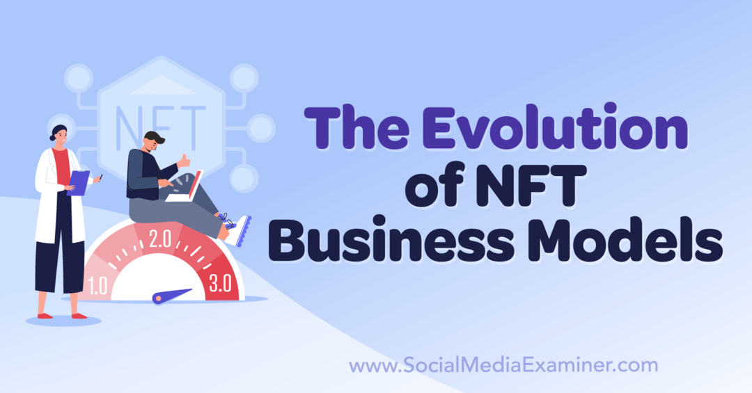 L'évolution des modèles commerciaux NFT: examinateur des médias sociaux