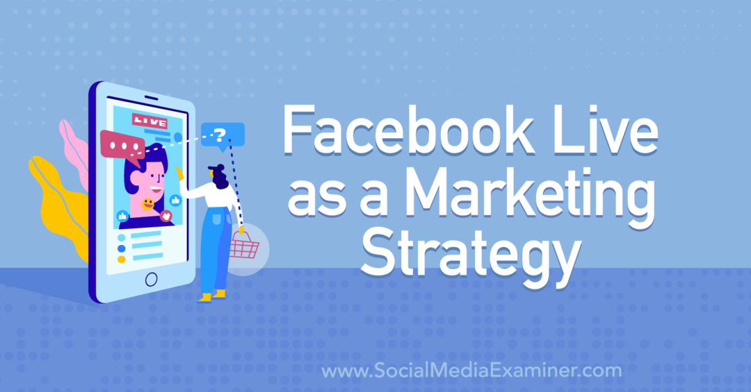 Facebook Live en tant que stratégie marketing avec les idées de Tiffany Lee Bymaster sur le podcast de marketing des médias sociaux.