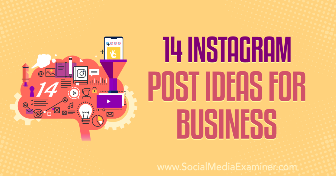 14 idées de publications Instagram pour les entreprises par Anna Sonnenberg sur Social Media Examiner.