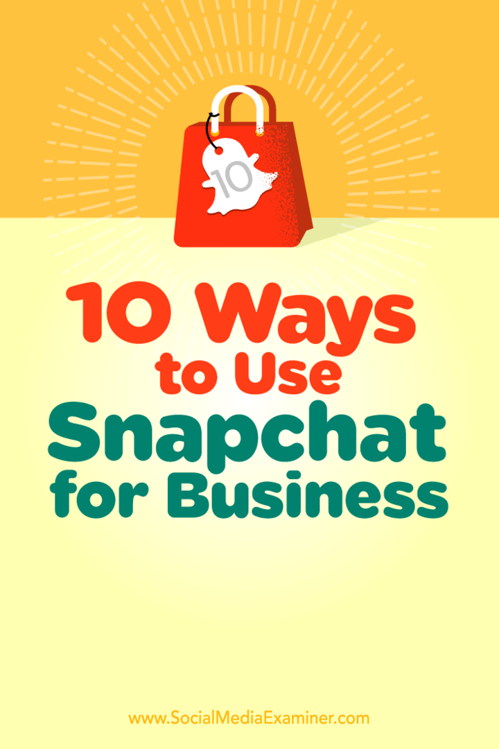 Conseils sur dix façons de créer une connexion plus profonde avec vos abonnés à l'aide de Snapchat.