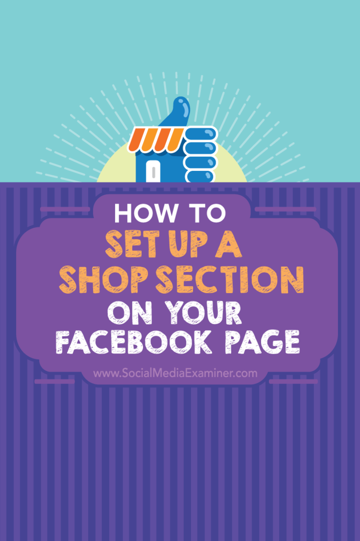 Comment configurer une section boutique sur votre page Facebook: Social Media Examiner