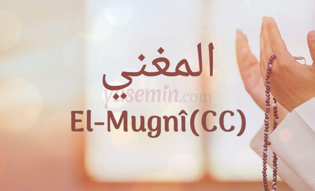 Que signifie Al-Mughni (cc)? Quelles sont les vertus d’Al-Mughni (c.c) ?
