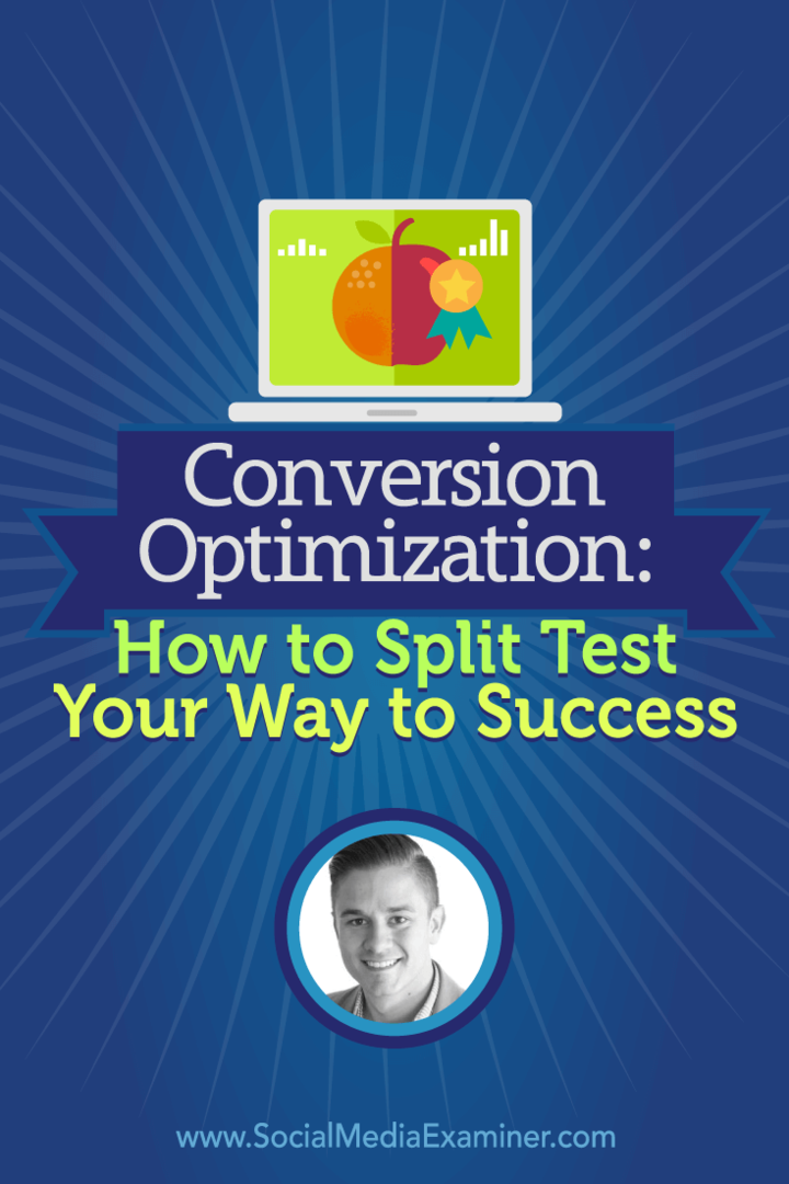 Optimisation de la conversion: comment fractionner le test pour réussir: Social Media Examiner