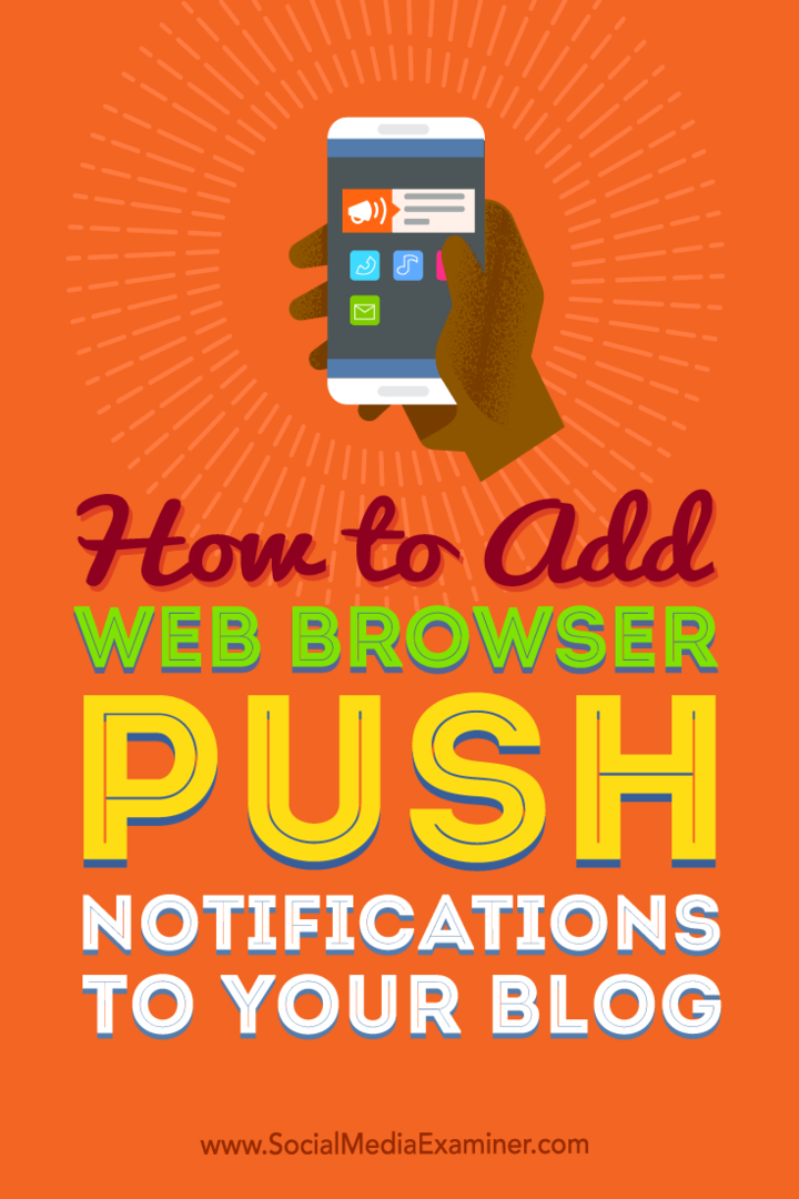 Conseils sur la façon dont vous pouvez ajouter des notifications push de navigateur Web à votre blog.