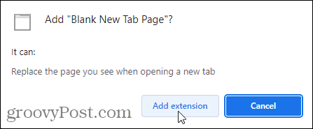 Cliquez sur Ajouter une extension pour ajouter l'extension Blank New Tab Page à Chrome