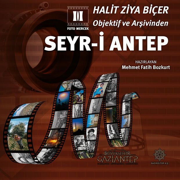 Seyr-i Antep à travers les yeux de Halit Ziya Biçer