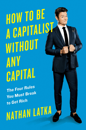 Comment être un capitaliste sans capital.