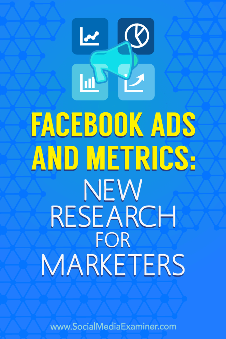 Publicités et mesures Facebook: nouvelle recherche pour les spécialistes du marketing par Michelle Krasniak sur Social Media Examiner.