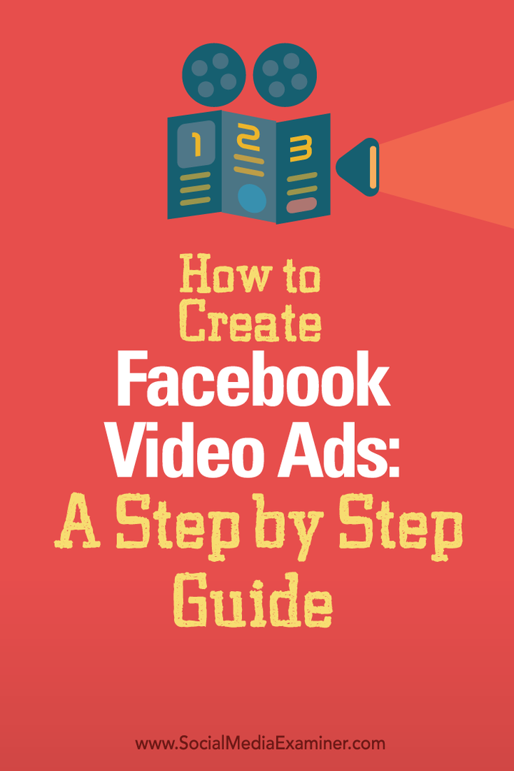 Comment créer des publicités vidéo Facebook: un guide étape par étape: Social Media Examiner