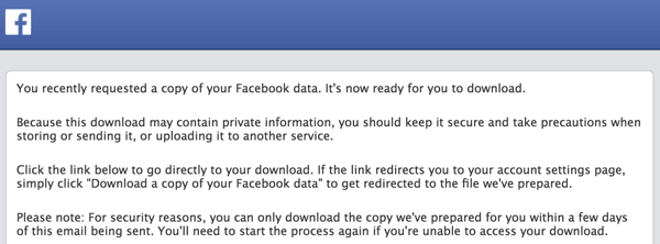 Facebook vous enverra un e-mail lorsque votre archive sera prête à être téléchargée.
