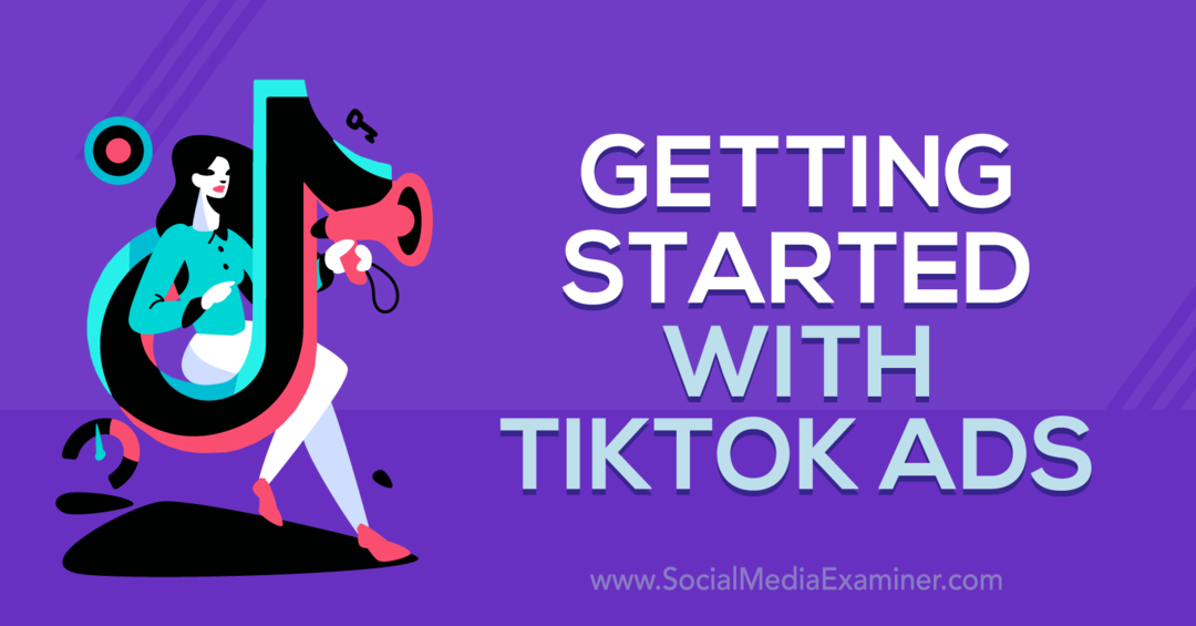 Premiers pas avec TikTok Ads avec les idées de Maxwell Finn sur le podcast de marketing des médias sociaux.