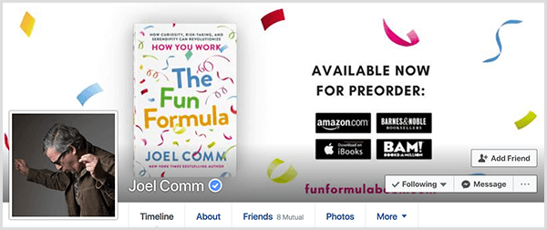 Le profil Facebook de Joel Comm montre une photo de Joel de côté avec ses mains en l'air comme s'il dansait. La photo de couverture montre la couverture de The Fun Formula et des détails sur la précommande du livre.